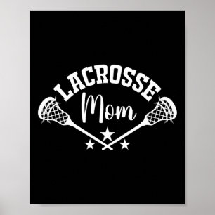 Lacrosse Mum Lacrosse Stick Wife Women Lacrosse Poster