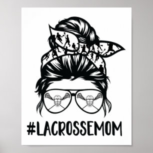 Lacrosse Mum Messy Bun Hair Gles 1 Poster