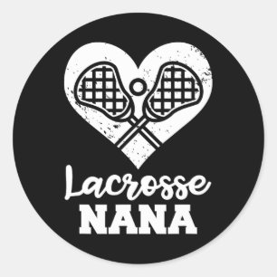 Lacrosse Nana Heart Funny Lacrosse Player Nana Classic Round Sticker