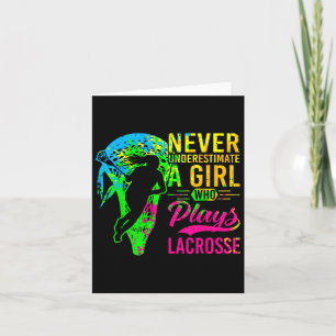 Lacrosse Never Underestimate A Girl Who Plays Lacr Card