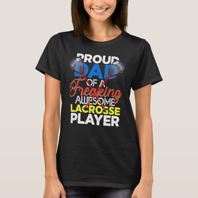 Lacrosse Player Coach Dad Father Gif Lacrosse Dad T-Shirt (Front)