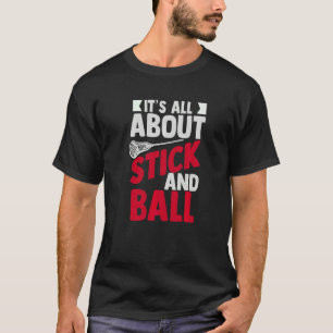 Lacrosse Player For Men Lax Stick Goalie Coach Wo T-Shirt