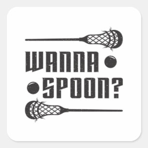Lacrosse Player Lax Wanna Spoon Funny Gift Idea Square Sticker
