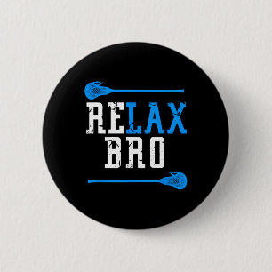 Lacrosse Player Men Boys Lax Gift Relax Bro 6 Cm Round Badge