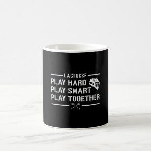 Lacrosse Player Play Hard Play Smart Funny Gift Coffee Mug