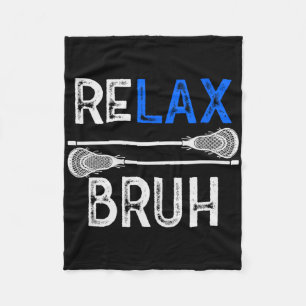 Lacrosse Relax Bruh Lax Graphic Tee Girl Boy Teen  Fleece Blanket