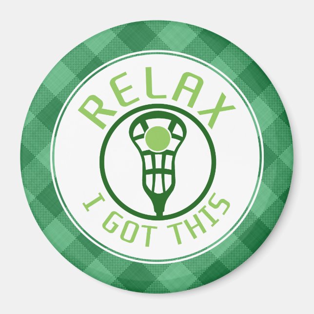 Lacrosse ReLAX I Got This Magnet (Front)
