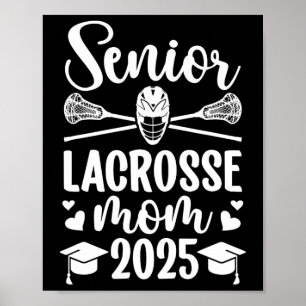 Lacrosse Senior Mum 2025 Lacrosse Player Senior Mo Poster