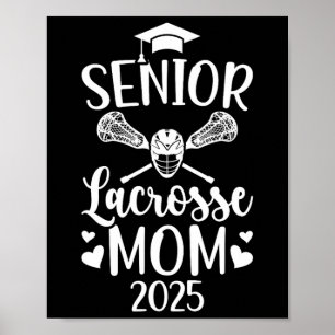 Lacrosse Senior Mum 2025 Lacrosse Player Senior Mo Poster