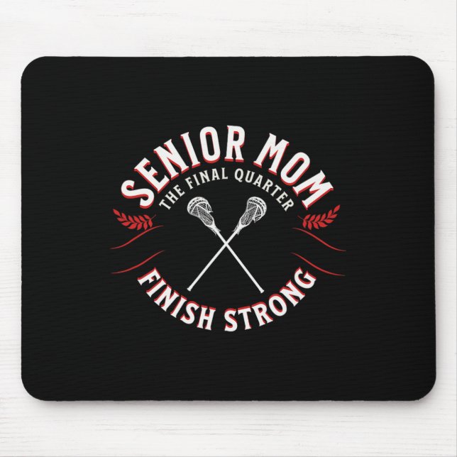 Lacrosse Senior Mum  Mouse Pad (Front)