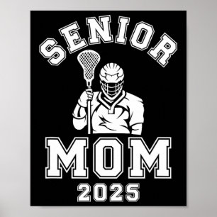 Lacrosse Senior Mum Of A Senior Lacrosse Player Mo Poster