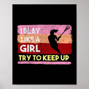Lacrosse Stick Intercrosse Team Sport Girl Woman K Poster