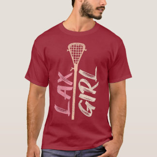 Lacrosse Stick Lax Girl Player Mum Goalie Wife T-Shirt