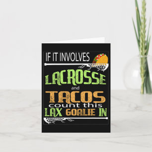 Lacrosse Stick With Tacos Gift To Goalie Laxgirl Card