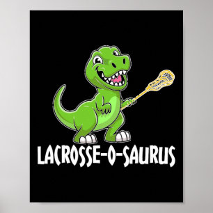 Lacrosse T-rex Dino Lacrosse Racket  Poster