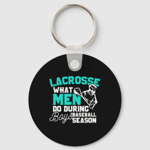Lacrosse What Men Do During Boys Baseball Gift  Key Ring