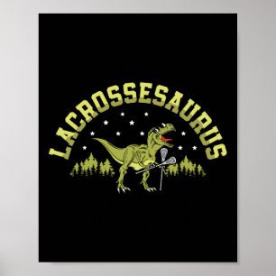 Lacrossesaurus Lacrosse Player Lax Lover Sport Din Poster