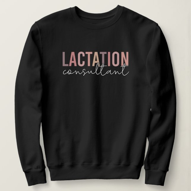 Lactation Consultant Specialist IBCLC Sweatshirt (Design Front)