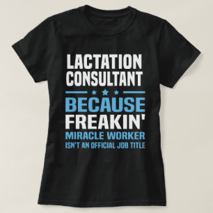 Lactation Consultant T-Shirt