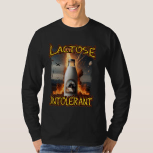 Lactose Intolerant Cringey Sarcastic Funny Meme Si T-Shirt