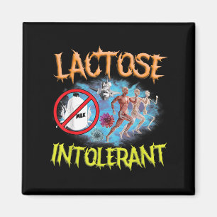 Lactose Intolerant Ironic Sarcastic Funny Humour C Magnet