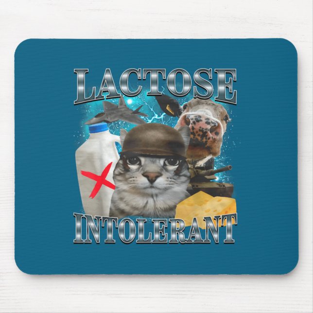 Lactose Intolerant Silly Cat Meme Funny Saying Cat Mouse Pad (Front)