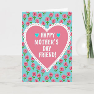 Lacy Heart Mothers Day Friend Card