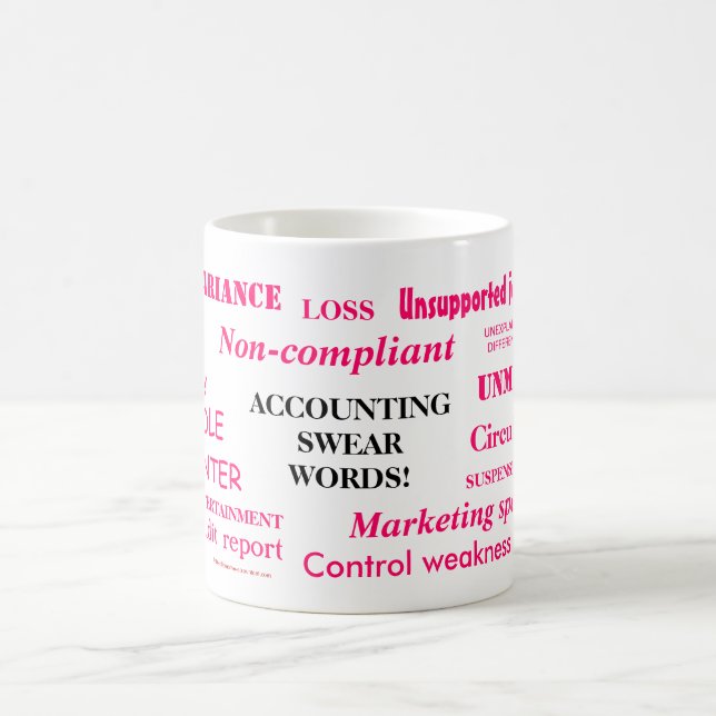 Ladies Accounting Swear Words!! Funny Acccountant Coffee Mug (Center)