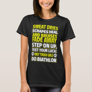 Ladies Biathlon - Tough Girls Biathlon T-Shirt