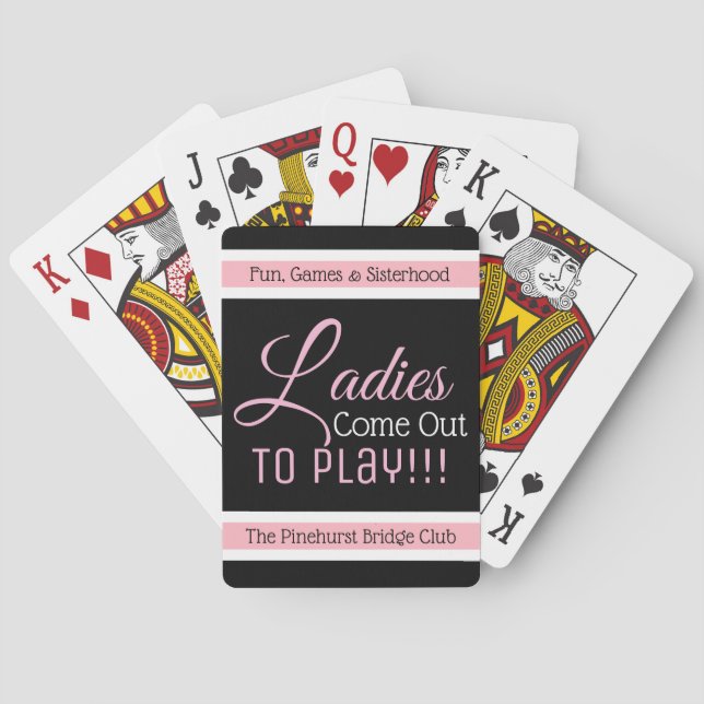 "Ladies Come Out To Play" Personalised Playing Cards (Back)