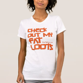 Ladies Fat Loots T-Shirt