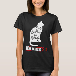 Ladies For Kamala Funny Cat 2024 President Kamala  T-Shirt