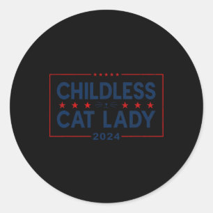 Ladies For Kamala Harris 2024 Childless Cat Lady F Classic Round Sticker