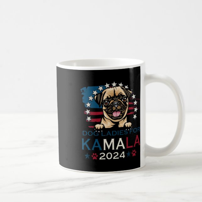 Ladies For Kamala Harris 2024 Pug Dog America  Coffee Mug (Right)