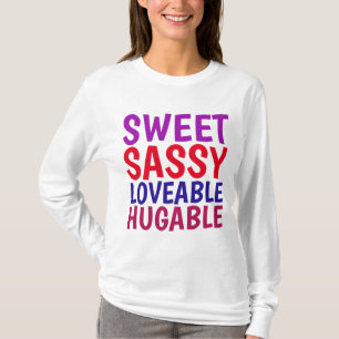 LADIES GIRLS T-Shirts, SWEET SASSY HUGABLE T-Shirt