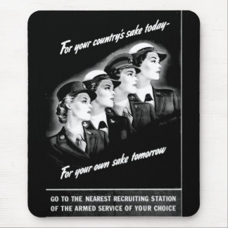 Ladies Go to The Nearest Recruiting Station Mouse Pad