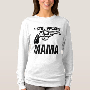 Ladies GUN T-Shirts, PISTOL PACKIN' MAMA T-Shirt
