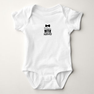 Ladies I had arrived Baby Bodysuit