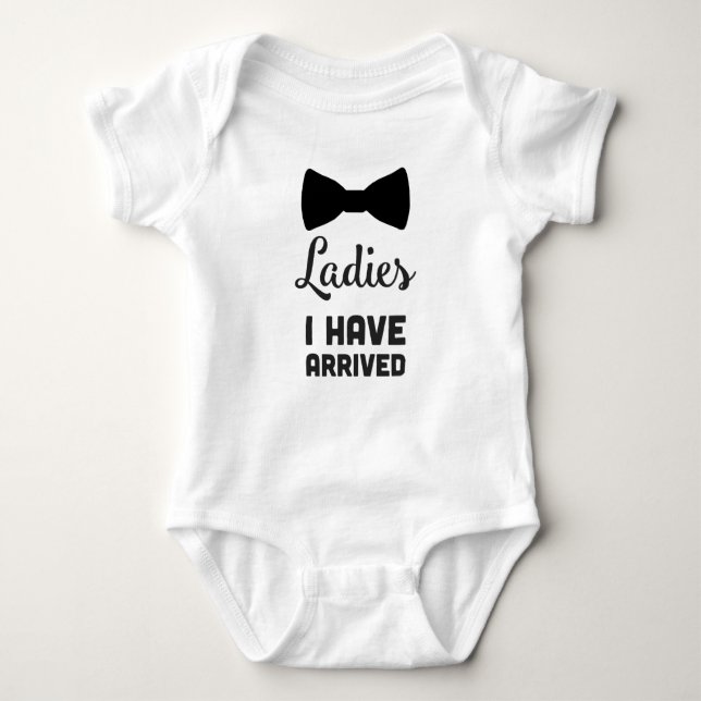 Ladies I have Arrived - Baby Boy Clothes Baby Bodysuit (Front)