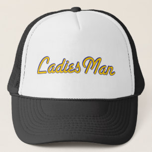 Ladies Man Trucker Hat