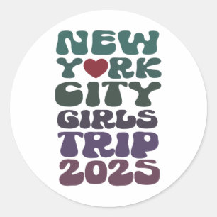 Ladies New York City 2025 All Girls Trip Vacay Sis Classic Round Sticker