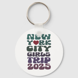 Ladies New York City 2025 All Girls Trip Vacay Sis Key Ring