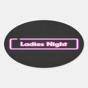 Ladies Night Neon LED Sign    Oval Sticker