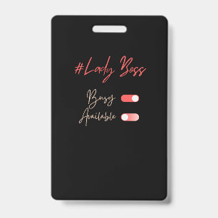 Lady Boss Badge ID Badge