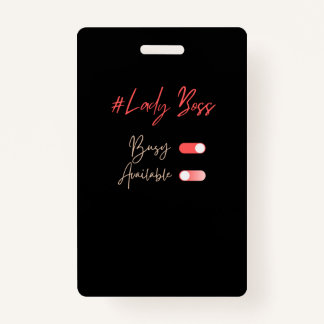 Lady Boss Badge ID Badge