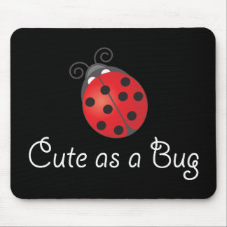 Lady Bug - Cute as a Bug Mouse Pad