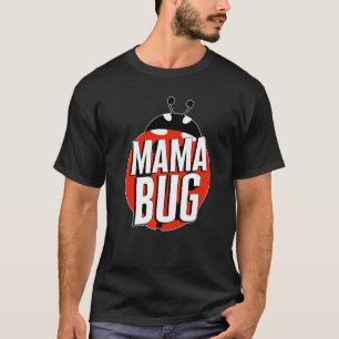 Lady Bug Mama Bug Red Ladybug Mother's Day Cute I T-Shirt