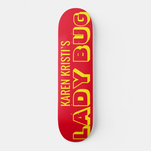 LADY BUG Skateboard (Front)