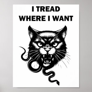 Lady Cat 2024 I Tread Where I Want Kamala Harris C Poster
