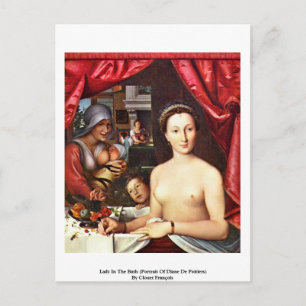Lady In The Bath (Portrait Of Diane De Poitiers) Postcard